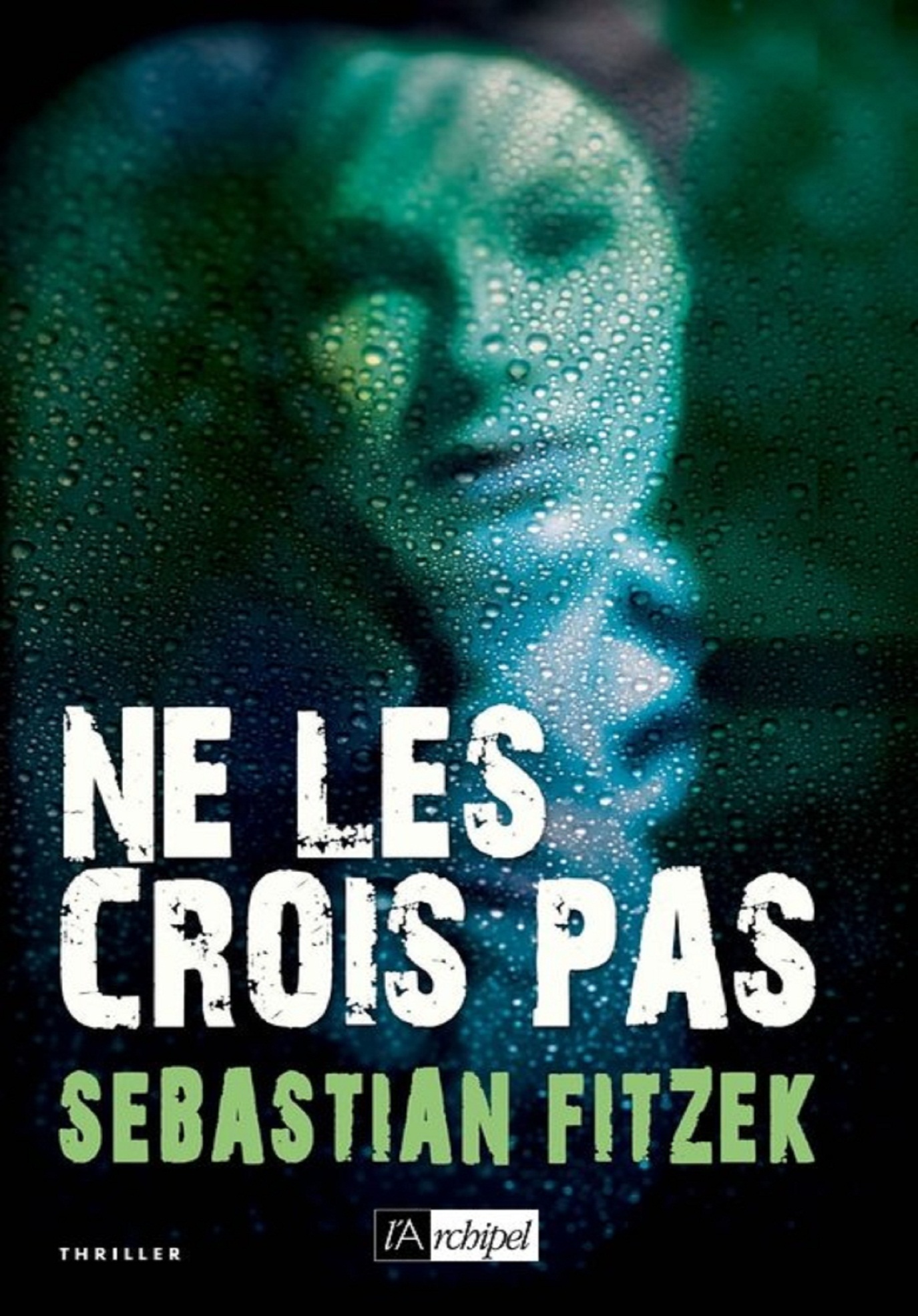 Ne les crois pas