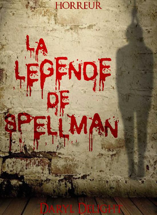 La légende de Spellman (French Edition)