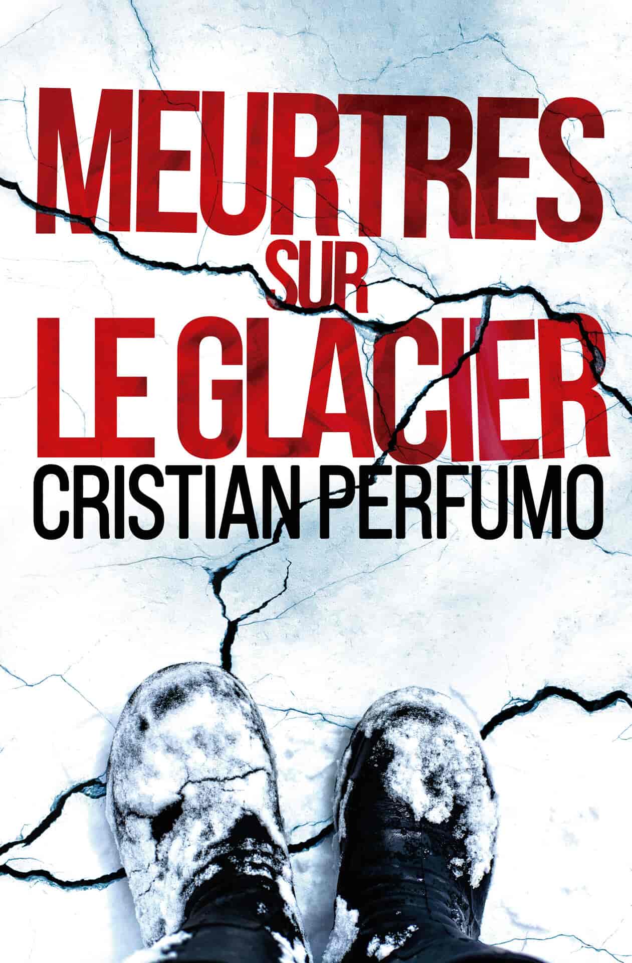 Meurtres sur le glacier (French Edition)