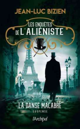Les enquêtes de l’Aliéniste 02 - La danse macabre