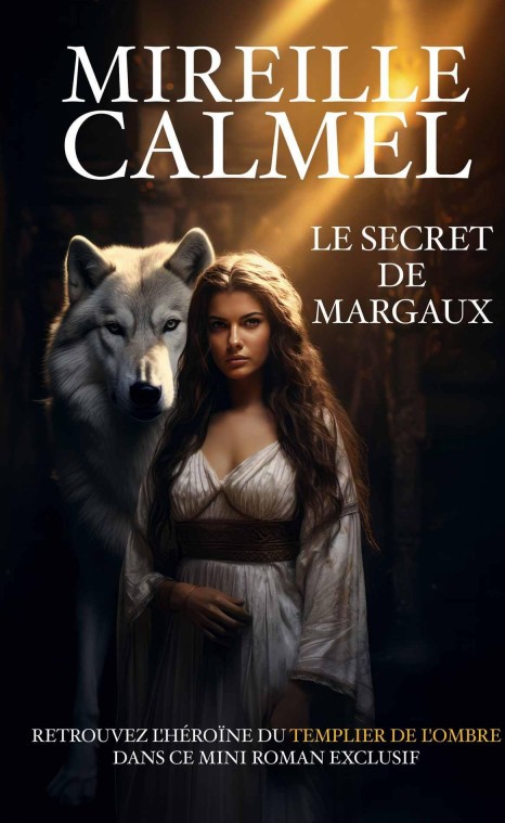 Le Templier de l'ombre 3 Le Secret de Margaux