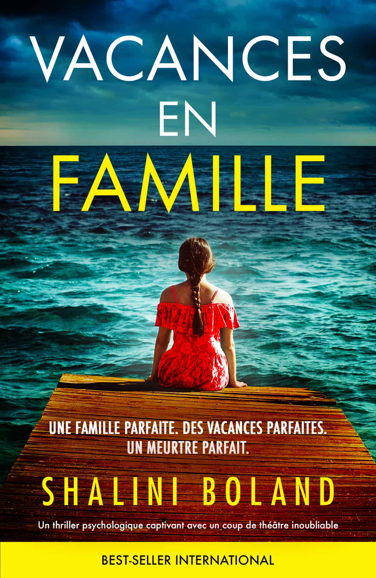 Vacances en famille: Un thriller psychologique captivant avec un coup de théâtre inoubliable (French Edition)