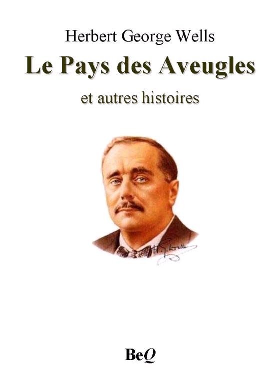 Le pays des aveugles et autres histoires