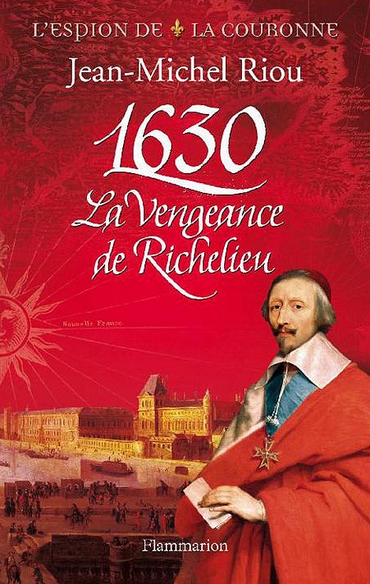 1630, La vengeance de Richelieu