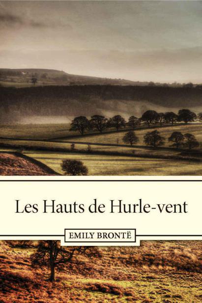 Les Hauts de Hurle-vent (French Edition)